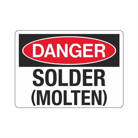 Danger Solder (Molten) Sign